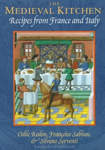 Паперова книга «The Medieval Kitchen: Recipes from France and Italy», авторів Франсуаза Саббан, Оділь Редон, Сільвано Сервенті - фото №1