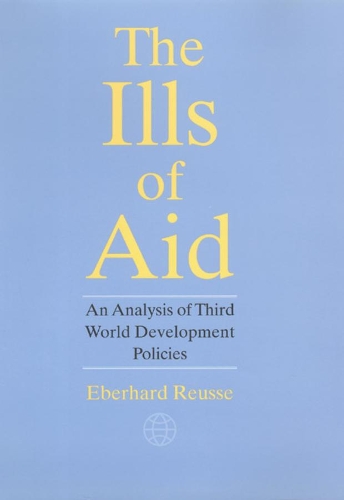 Бумажная книга «The Ills of Aid: An Analysis of Third World Development Policies», автор Эберхард Ройсс - фото №1