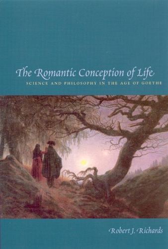 [object Object] «The Romantic Conception of Life: Science and Philosophy in the Age of Goethe», автор Роберт Дж. Річардс - фото №1
