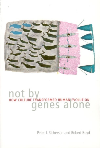 Паперова книга «Not by Genes Alone: How Culture Transformed Human Evolution», авторів Пітер Дж. Річерсон, Роберт Бойд - фото №1