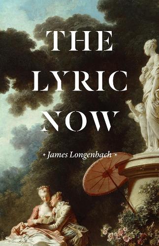 Паперова книга «The Lyric Now», автор Джеймс Лонгенбах - фото №1