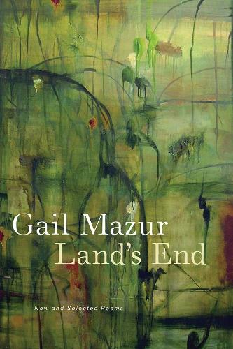 Бумажная книга «Land's End: New and Selected Poems», автор Гейл Мазур - фото №1