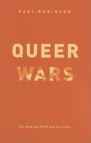 Бумажная книга «Queer Wars: The New Gay Right and Its Critics», автор Пол Х. Робинсон - фото №1
