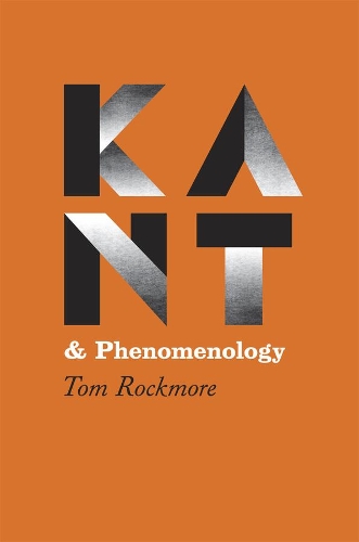 Бумажная книга «Kant and Phenomenology», автор Том Рокмор - фото №1