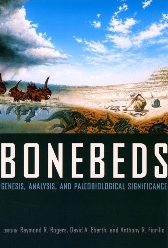 Паперова книга «Bonebeds: Genesis, Analysis, and Paleobiological Significance», автор Реймонд Р. Роджерс - фото №1