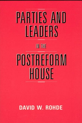 Бумажная книга «Parties and Leaders in the Postreform House», автор Дэвид У. Роде - фото №1