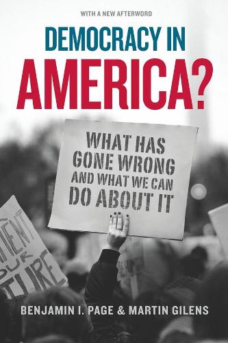 Паперова книга «Democracy in America?: What Has Gone Wrong and What We Can Do About It», авторів Бенджамін І. Пейдж, Мартін Гіленс - фото №1