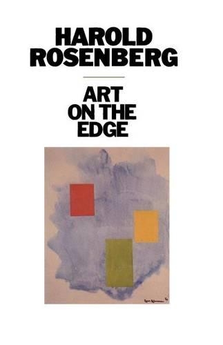 Паперова книга «Art on the Edge: Creators and Situations», автор Гарольд Розенберг - фото №1