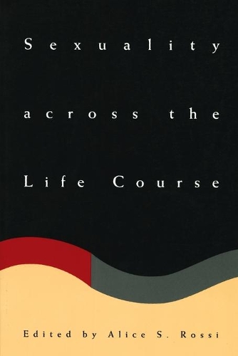 Паперова книга «Sexuality across the Life Course», автор Еліс С. Россі - фото №1