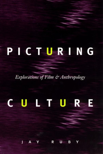 Бумажная книга «Picturing Culture: Explorations of Film and Anthropology», автор Джей Руби - фото №1