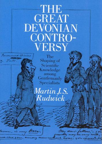 Бумажная книга «The Great Devonian Controversy: The Shaping of Scientific Knowledge among Gentlemanly Specialists», автор Мартин Дж. С. Рудвик - фото №1