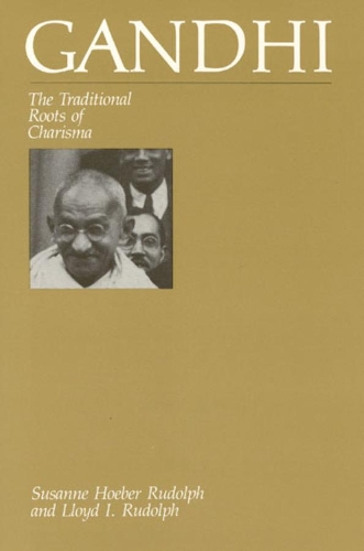 Бумажная книга «Gandhi: The Traditional Roots of Charisma», авторов Ллойд И. Рудольф, Сюзанна Хобер Рудольф - фото №1