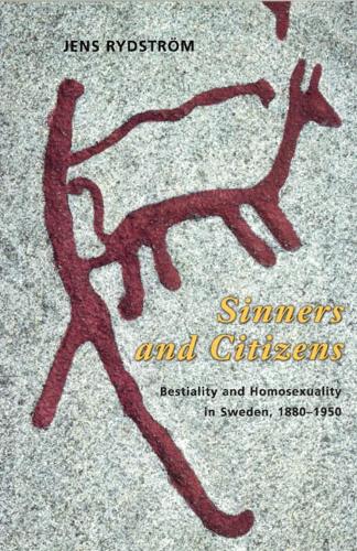 Бумажная книга «Sinners and Citizens: Bestiality and Homosexuality in Sweden, 1880-1950», автор Йенс Ридстрем - фото №1