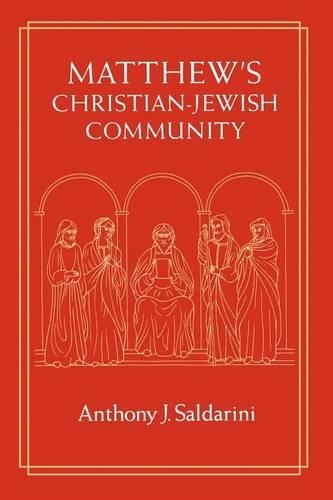 Бумажная книга «Matthew's Christian-Jewish Community», автор Энтони Дж. Салдарини - фото №1