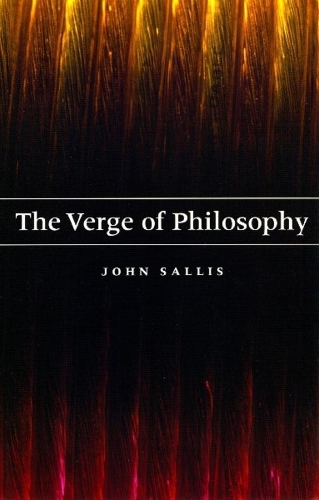 Бумажная книга «The Verge of Philosophy», автор Джон Саллис - фото №1