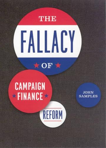 Паперова книга «The Fallacy of Campaign Finance Reform», автор Джон Семплс - фото №1