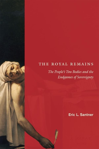 Бумажная книга «The Royal Remains: The People's Two Bodies and the Endgames of Sovereignty», автор Эрик Л. Сантнер - фото №1