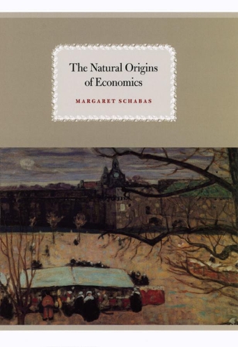 Паперова книга «The Natural Origins of Economics», автор Маргарет Шабас - фото №1