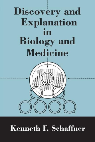 Паперова книга «Discovery and Explanation in Biology and Medicine», автор Кеннет Ф. Шаффнер - фото №1