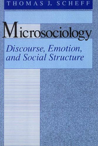 Паперова книга «Microsociology: Discourse, Emotion, and Social Structure», автор Томас Дж. Шефф - фото №1