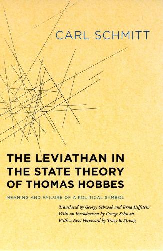 Бумажная книга «The Leviathan in the State Theory of Thomas Hobbes: Meaning and Failure of a Political Symbol», автор Карл Шмитт - фото №1