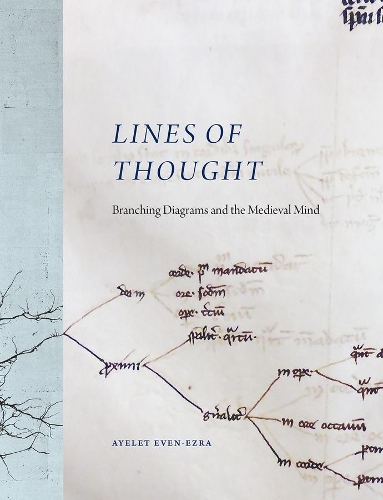 Бумажная книга «Lines of Thought: Branching Diagrams and the Medieval Mind», автор Айелет Эвен-Эзра - фото №1