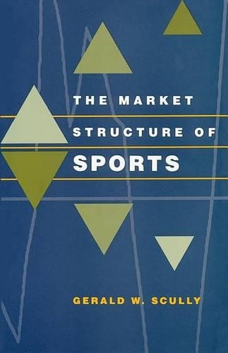 Паперова книга «The Market Structure of Sports», автор Джеральд В. Скаллі - фото №1
