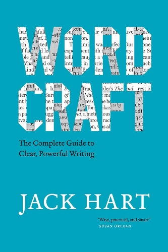 Бумажная книга «Wordcraft: The Complete Guide to Clear, Powerful Writing», автор Джек Харт - фото №1