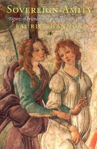 Паперова книга «Sovereign Amity: Figures of Friendship in Shakespearean Contexts», автор Лорі Шеннон - фото №1