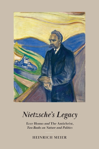 Бумажная книга «Nietzsche's Legacy: "Ecce Homo" and "The Antichrist," Two Books on Nature and Politics», автор Генрих Майер - фото №1