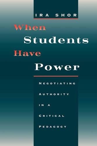 Паперова книга «When Students Have Power: Negotiating Authority in a Critical Pedagogy», автор Айра Шор - фото №1