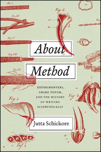 [object Object] «About Method – Experimenters, Snake Venom, and the History of Writing Scientifically», автор Ютта Шикоре - фото №1