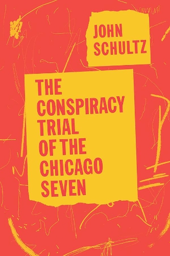 Бумажная книга «The Conspiracy Trial of the Chicago Seven», автор Джон Шульц - фото №1