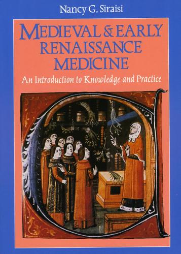 [object Object] «Medieval and Early Renaissance Medicine: An Introduction to Knowledge and Practice», автор Нэнси Г. Сираиси - фото №1