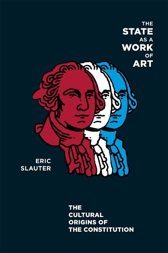 Бумажная книга «The State as a Work of Art: The Cultural Origins of the Constitution», автор Эрик Слаутер - фото №1