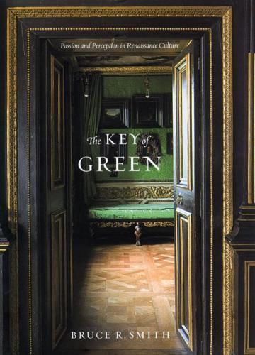 Бумажная книга «The Key of Green: Passion and Perception in Renaissance Culture», автор Брюс Р. Смит - фото №1