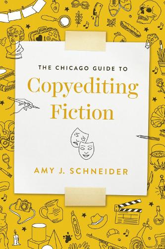 Бумажная книга «The Chicago Guide to Copyediting Fiction», автор Эми Дж. Шнайдер - фото №1