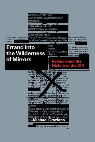Бумажная книга «Errand into the Wilderness of Mirrors: Religion and the History of the CIA», автор Майкл Грациано - фото №1