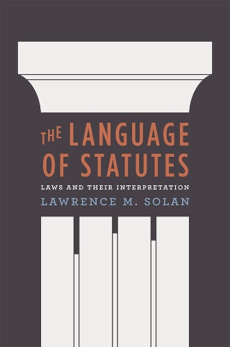Паперова книга «The Language of Statutes: Laws and Their Interpretation», автор Лоуренс М. Солан - фото №1