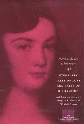 Бумажная книга «Exemplary Tales of Love and Tales of Disillusion», автор Мария де Зайас-и-Сотомайор - фото №1