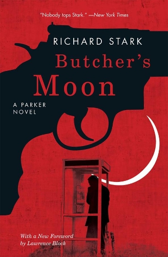 Паперова книга «Butcher's Moon: A Parker Novel», автор Річард Старк - фото №1