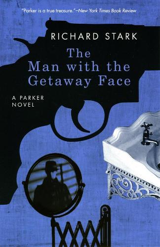 Паперова книга «The Man with the Getaway Face: A Parker Novel», автор Річард Старк - фото №1
