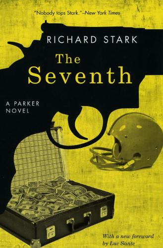 Бумажная книга «The Seventh: A Parker Novel», автор Ричард Старк - фото №1