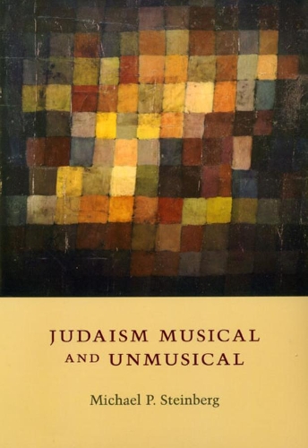 Бумажная книга «Judaism Musical and Unmusical», автор Майкл П. Штейнберг - фото №1