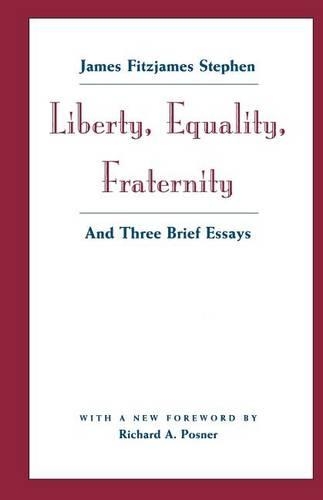 Бумажная книга «Liberty, Equality, Fraternity: And Three Brief Essays», автор Джеймс Фицджеймс Стивен - фото №1