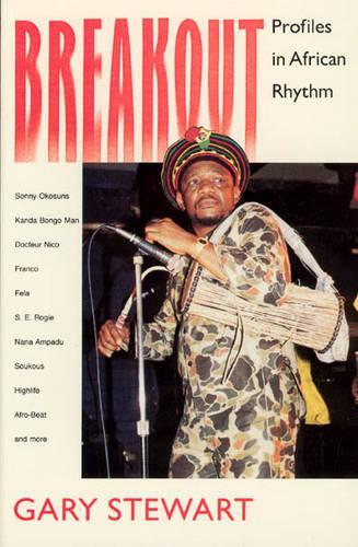 Бумажная книга «Breakout: Profiles in African Rhythm», автор Гэри Стюарт - фото №1
