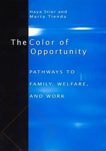 Бумажная книга «The Color of Opportunity: Pathways to Family, Welfare, and Work», авторов Хайя Стир, Марта Тьенда - фото №1