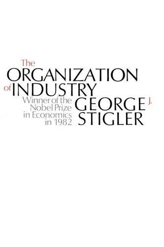 Бумажная книга «The Organization of Industry», автор Джордж Дж. Стиглер - фото №1