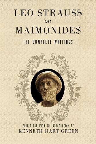 Бумажная книга «Leo Strauss on Maimonides: The Complete Writings», автор Лео Штраус - фото №1
