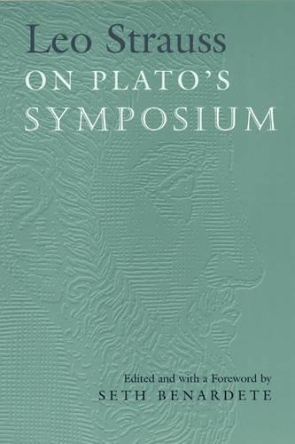 Паперова книга «Leo Strauss On Plato's Symposium», автор Лео Штраус - фото №1